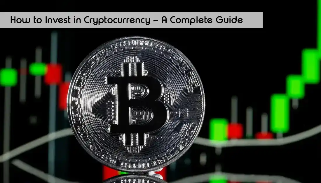How to invest in cryptocurrency