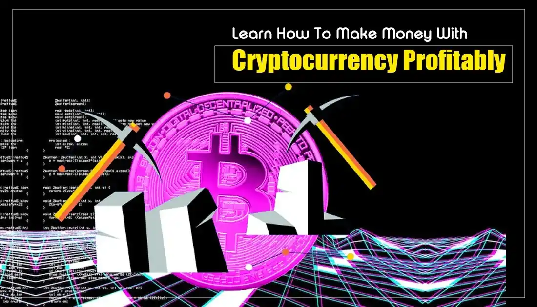 how to make money with cryptocurrency