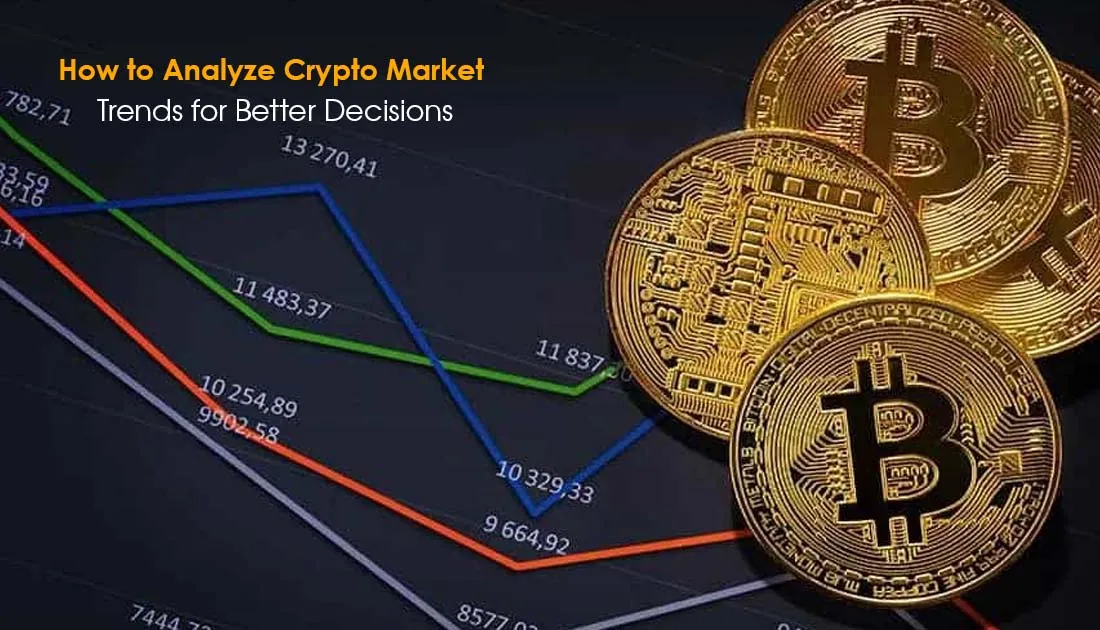 how to analyze crypto market trends